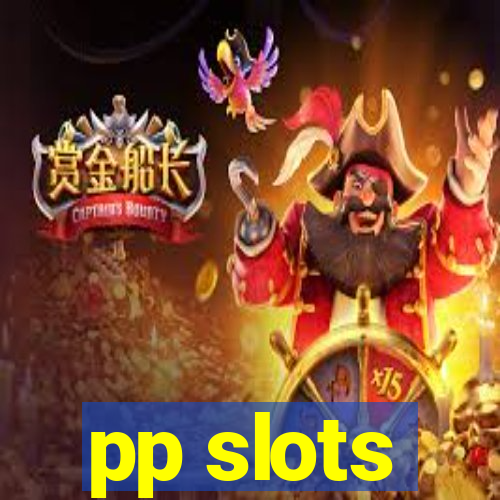pp slots